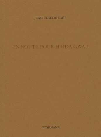 Couverture du livre « En route pour haida gwaii » de Jean-Claude Caer aux éditions Obsidiane