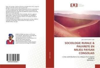 Couverture du livre « Sociologie rurale & pauvrete enmilieu paysan congolais - une contribution a la critique d'un espac » de Sayad Ahmed aux éditions Editions Universitaires Europeennes