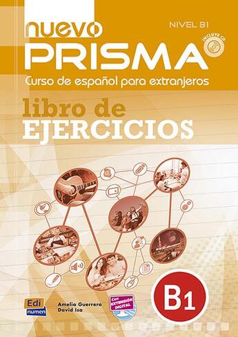 Couverture du livre « Nuevo prisma : B1 ; libro de ejercicios » de David Isa De Los Santos et Amelia Guerrero Aragon aux éditions Edinumen