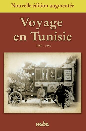 Couverture du livre « Voyage en Tunisie, 1850-1950 » de Boujmil Hafedh aux éditions Nirvana