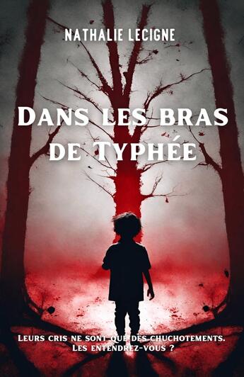 Couverture du livre « Dans les bras de Typhée » de Nathalie Lecigne aux éditions Librinova