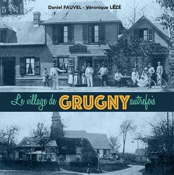 Couverture du livre « Le village de grugny autrefois » de Fauvel/Leze aux éditions Wooz Editions