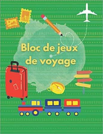 Couverture du livre « Bloc de jeux de voyage - labyrinthes coloriages sodoku & mots meles » de Independent P. aux éditions Gravier Jonathan