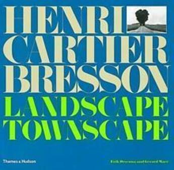 Couverture du livre « Henri cartier-bresson: landscape/townscape » de Cartier-Bresson/Orse aux éditions Thames & Hudson