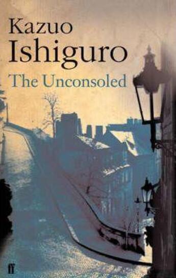 Couverture du livre « Unconsoled » de Kazuo Ishiguro aux éditions Faber Et Faber