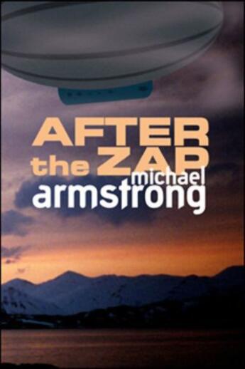 Couverture du livre « After the Zap » de Michael Armstrong aux éditions Grand Central Publishing