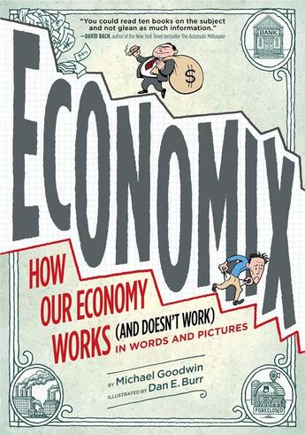 Couverture du livre « ECONOMIX - HOW AND WHY OUR ECONOMY WORKS IN WORDS AND PICTURES » de Michael Goodwin aux éditions Abrams Uk