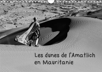 Couverture du livre « Les dunes de l amatlich en mauritanie calendrier mural 2020 din a4 horizontal - l amatlich un desert » de Michel Denis aux éditions Calvendo