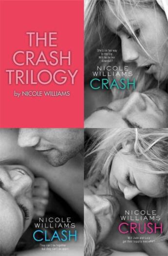 Couverture du livre « The Crash Trilogy » de Nicole Williams aux éditions Simon And Schuster Uk