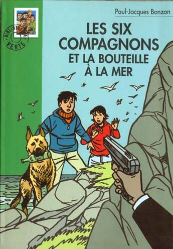 Couverture du livre « Les six compagnons et la bouteille a la mer » de Bonzon P J aux éditions Le Livre De Poche Jeunesse