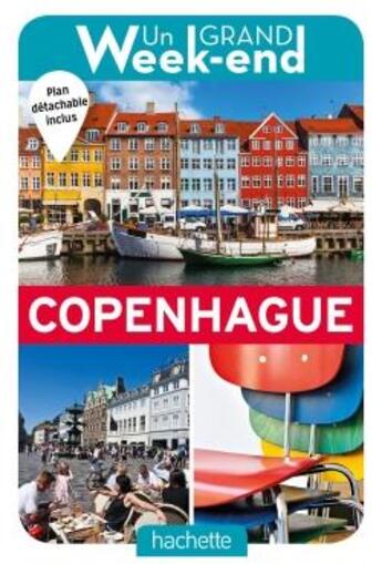 Couverture du livre « Un grand week-end ; à Copenhague (édition 2018) » de Collectif Hachette aux éditions Hachette Tourisme