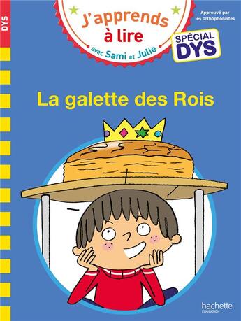 Couverture du livre « Sami et julie- special dys (dyslexie) la galette des rois » de Massonaud/Viron aux éditions Hachette Education