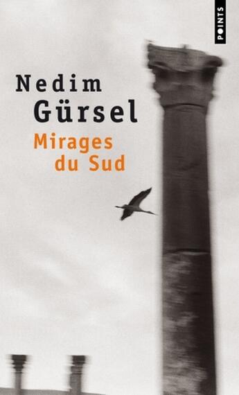 Couverture du livre « Mirages du sud » de Nedim Gursel aux éditions Points