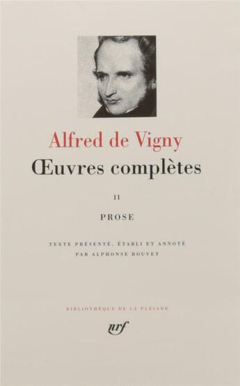 Couverture du livre « Oeuvres complètes Tome 2 ; prose » de Alfred De Vigny aux éditions Gallimard