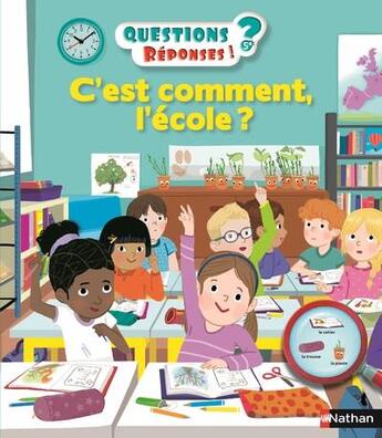 Couverture du livre « QUESTIONS REPONSES 5+ t.41 ; c'est comment l'école ? » de  aux éditions Nathan