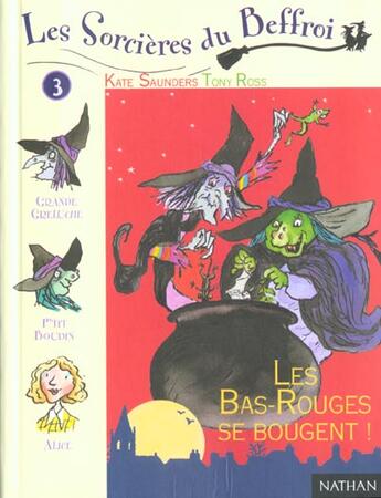 Couverture du livre « Les Sorcieres Du Beffroi T.3 ; Les Bas Rouges Se Bougent » de Kate Saunders aux éditions Nathan