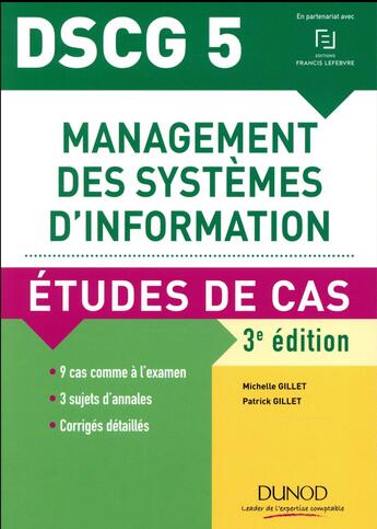 Couverture du livre « DSCG 5 ; management des systèmes d'information ; cas pratiques (édition 2017/2018) » de Patrick Gillet et Michelle Gillet aux éditions Dunod