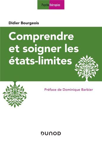 Couverture du livre « Comprendre et soigner les états-limites (3e édition) » de Didier Bourgeois aux éditions Dunod