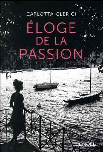 Couverture du livre « Éloge de la passion » de Clerici Carlotta aux éditions Denoel