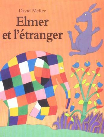 Couverture du livre « Elmer et l'étranger » de David Mckee aux éditions Ecole Des Loisirs