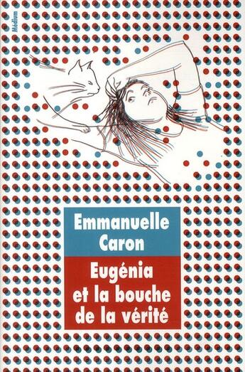 Couverture du livre « Eugenia et la bouche de la verite » de Emmanuelle Caron aux éditions Ecole Des Loisirs