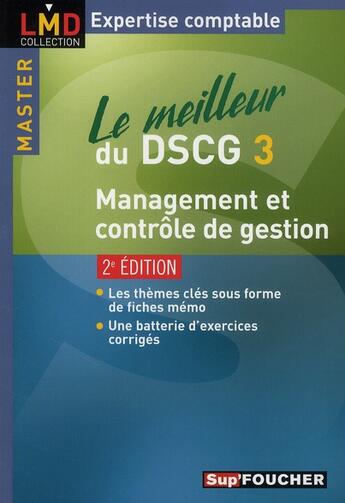 Couverture du livre « Le meilleur du DSCG 3 ; management et contrôle de gestion (2e édition) » de L Bensimhon aux éditions Foucher