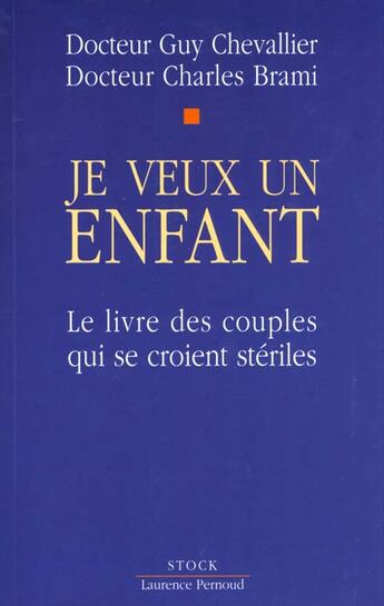 Couverture du livre « Je Veux Un Enfant » de Chevallier aux éditions Stock