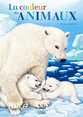 Couverture du livre « La couleur des animaux » de  aux éditions Lito