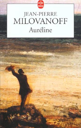 Couverture du livre « Aureline » de Milovanoff-J.P aux éditions Le Livre De Poche