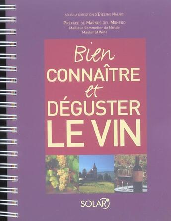 Couverture du livre « Bien connaître et déguster le vin » de Evelyne Malnic aux éditions Solar