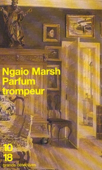 Couverture du livre « Parfum Trompeur » de Ngaio Marsh aux éditions 10/18