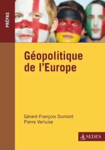 Couverture du livre « Géopolitique de l'Europe » de Verluise-P+Dumont-Gf aux éditions Armand Colin