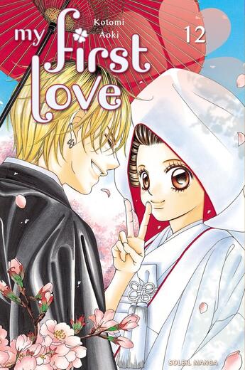 Couverture du livre « My first love Tome 12 » de Kotomi Aoki aux éditions Soleil