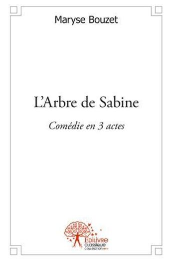 Couverture du livre « L?arbre de sabine » de Maryse Bouzet aux éditions Edilivre