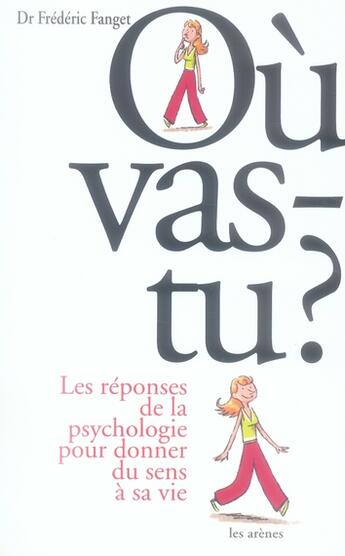 Couverture du livre « Où vas tu ? » de Frederic Fanget aux éditions Arenes