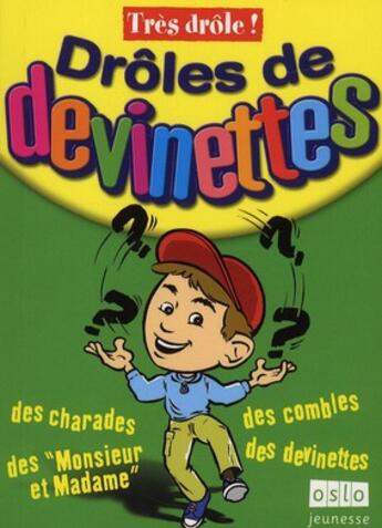 Couverture du livre « Drôles de devinettes » de Lily Gabou aux éditions Oslo