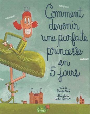 Couverture du livre « Comment devenir une parfaite princesse en 5 jours » de  aux éditions 1 2 3 Soleil