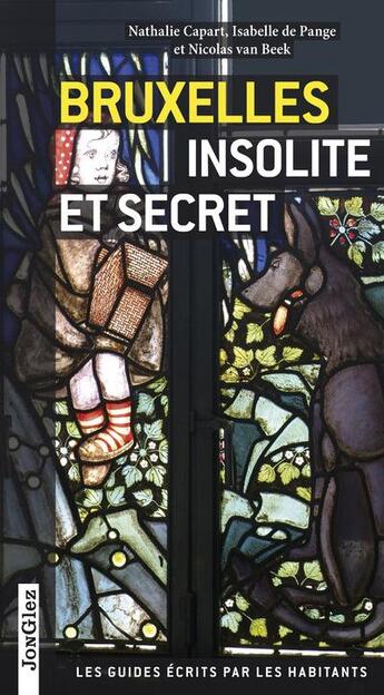 Couverture du livre « Bruxelles insolite et secrète (4è édition) » de  aux éditions Jonglez