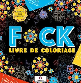 Couverture du livre « F*ck - Livre de coloriage » de Aa.Vv. aux éditions Gremese