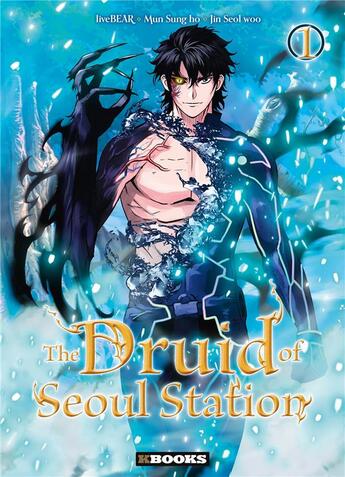 Couverture du livre « The druid of Seoul station Tome 1 » de Sung-Ho Mun et Seol-Woo Jin aux éditions Kbooks