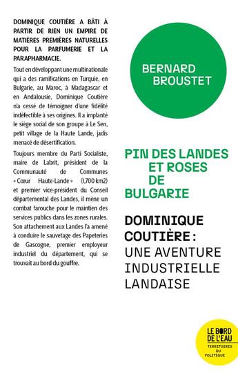 Couverture du livre « Pin des Landes et roses de Bulgarie : Dominique Coutiere, une aventure industrielle landaise » de Bernard Broustet aux éditions Bord De L'eau