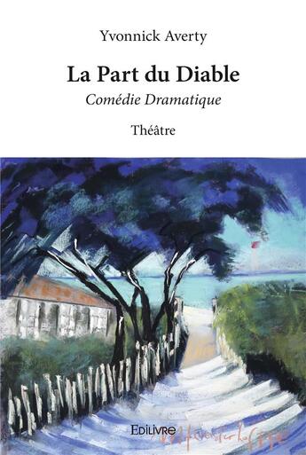 Couverture du livre « La part du diable » de Averty Yvonnick aux éditions Edilivre