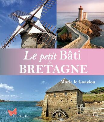 Couverture du livre « Le petit bâti de Bretagne » de Marie Le Goaziou aux éditions Papillon Rouge