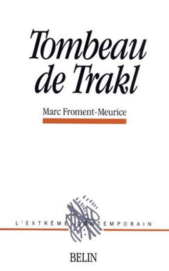 Couverture du livre « Tombeau de trakl » de Marc Froment-Meurice aux éditions Belin