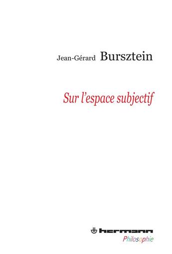 Couverture du livre « Sur l'espace subjectif » de Jean-Gérard Bursztein aux éditions Hermann