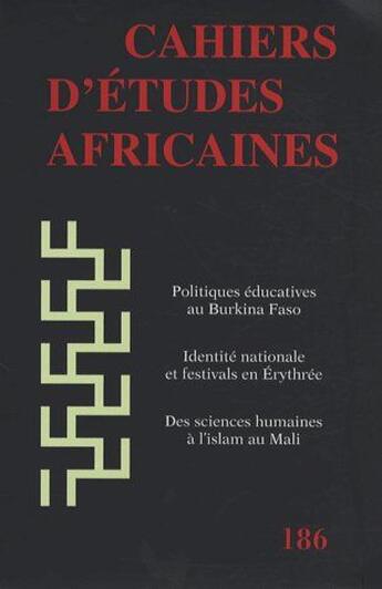 Couverture du livre « Politiques éducatives au Burkina Faso ; identité nationale et festivals en Érythrée, des sciences humaines à l'Islam au Mali » de  aux éditions Ehess