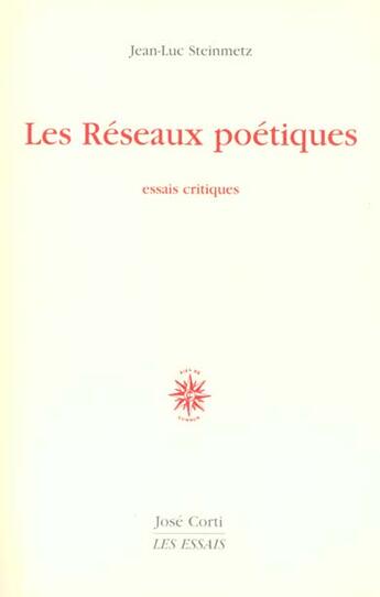 Couverture du livre « Les reseaux poetiques » de Jean-Luc Steinmetz aux éditions Corti