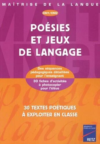 Couverture du livre « Poésies et jeux de langage CM1 CM2 » de Christian Lamblin et Marie-Pierre Oddoux aux éditions Retz