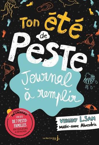 Couverture du livre « Un été de peste ; journal à remplir » de Virginy L. Sam et Marie-Anne Abesdris aux éditions La Martiniere Jeunesse