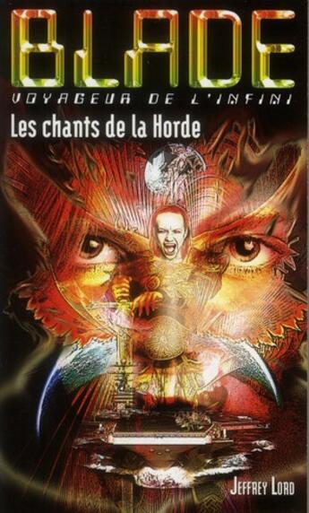 Couverture du livre « Blade t.199 ; le chant de la horde » de Jeffrey Lord aux éditions Vauvenargues